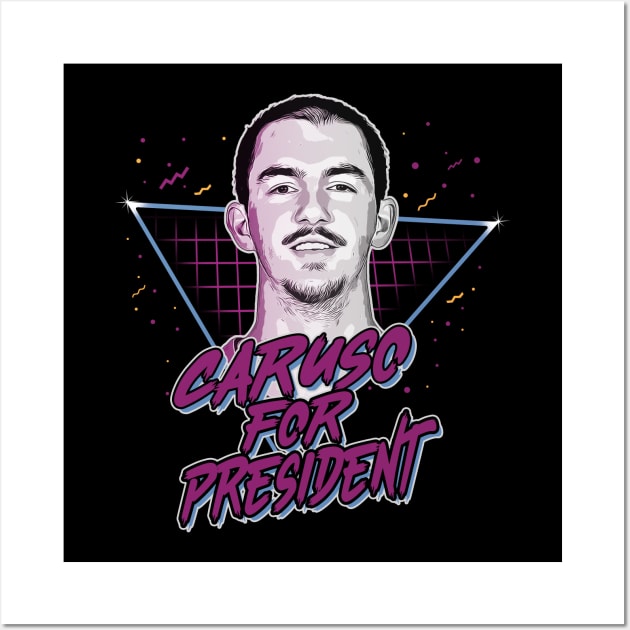 Caruso For President Wall Art by slawisa